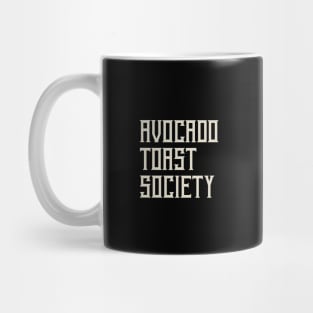 Avocado Toast Society v1 Mug